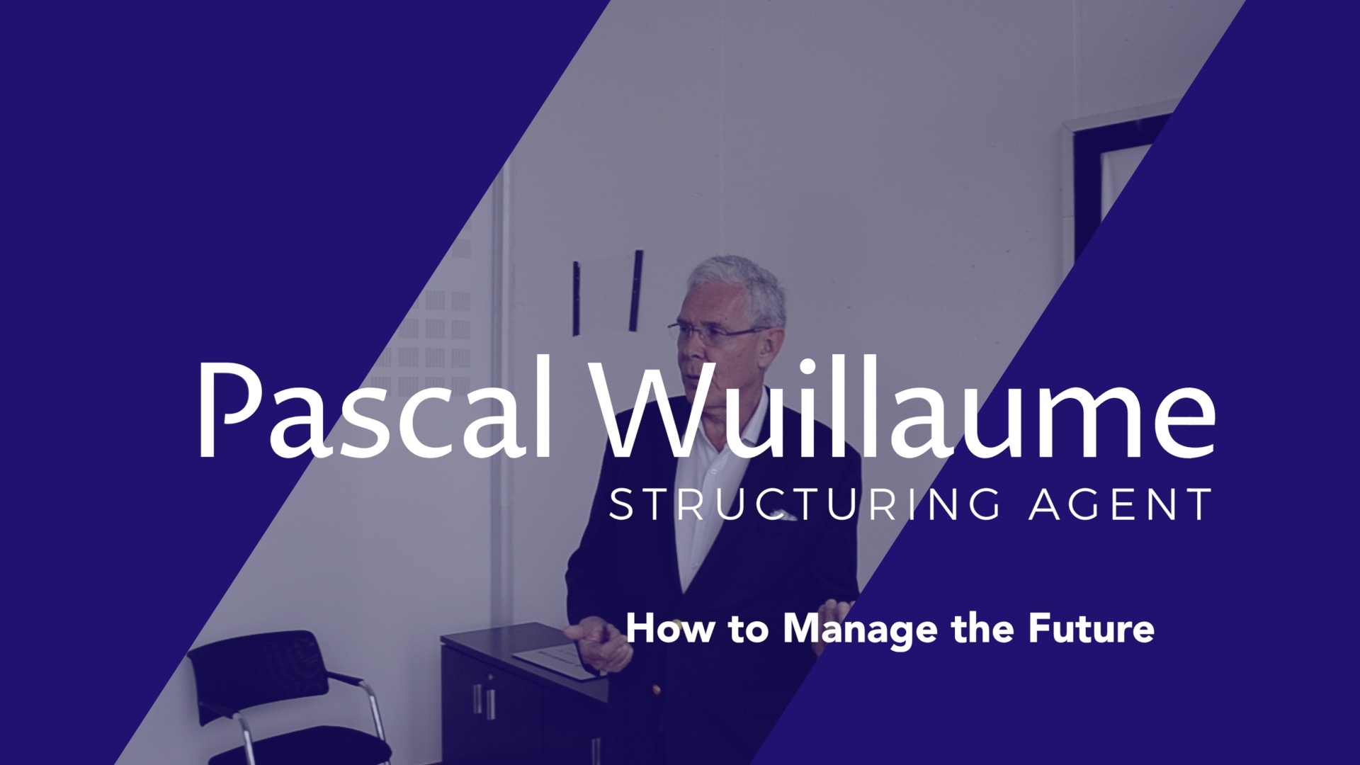 How to Manage the Future - Pascal Wuillaume
